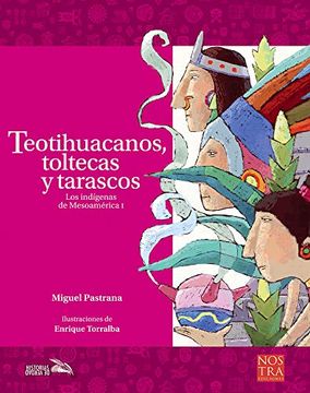 portada Teotihuacanos, Toltecas y Tarascos (Historias de Verdad)