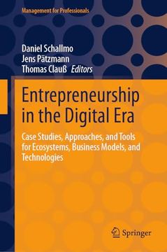 portada Entrepreneurship in the Digital Era: Case Studies, Approaches, and Tools for Ecosystems, Business Models, and Technologies (en Inglés)