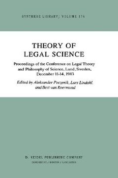 portada theory of legal science: proceedings of the conference on legal theory and philosopy of science lund, sweden, december 11 14, 1983 (en Inglés)