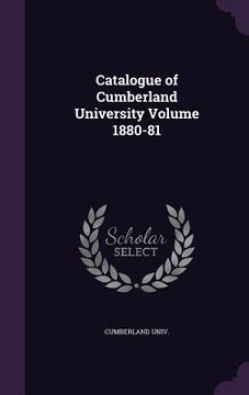 portada Catalogue of Cumberland University Volume 1880-81 (en Inglés)