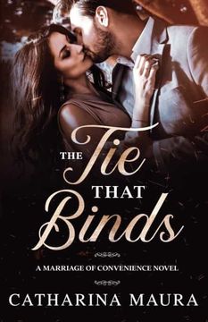 portada The tie That Binds: A Marriage of Convenience Novel (en Inglés)