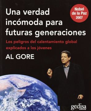 portada Una Verdad Incomoda Para Futuras Generaciones. Los Peligros del Calentamiento Global Explicados a los Jovenes (in Spanish)