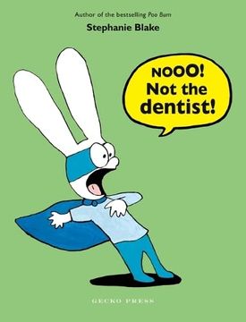 portada Nooo! Not the Dentist! (en Inglés)