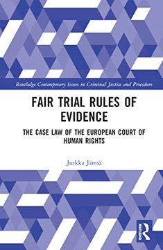 portada Fair Trial Rules of Evidence: The Case law of the European Court of Human Rights (Routledge Contemporary Issues in Criminal Justice and Procedure) (in English)