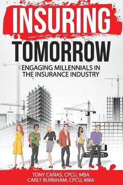 portada Insuring Tomorrow: Engaging Millennials in the Insurance Industry (en Inglés)