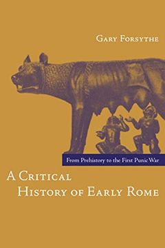 portada A Critical History of Early Rome: From Prehistory to the First Punic war (en Inglés)