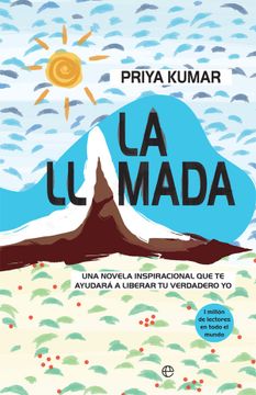 portada La Llamada: Una Novela Inspiracional que te Ayudará a Liberar tu Verdadero yo (in Spanish)