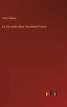 portada La vie rurale dans l'ancienne France (en Francés)