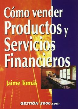 portada Cómo Vender Productos y Servicios Financieros (in Spanish)