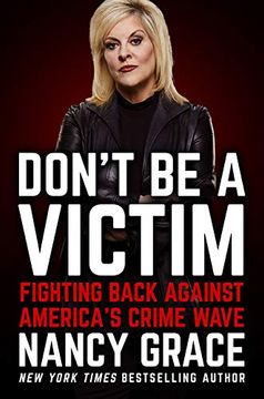 portada Don't be a Victim: Fighting Back Against America's Crime Wave (en Inglés)