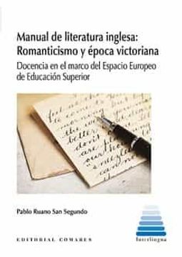 portada Manual de Literatura Inglesa: Romanticismo y Época Victoriana: Docencia en el Marco del Espacio Europeo de Educación Superior