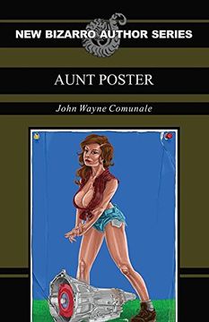 portada Aunt Poster (New Bizarro Author Series)