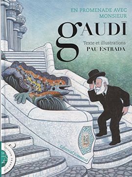portada En Promenade Avec Monsieur Gaudí (Albumes Ilustrados) (in Spanish)
