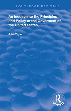 portada An Inquiry Into the Principles and Policy of the Goverment of the United States (in English)