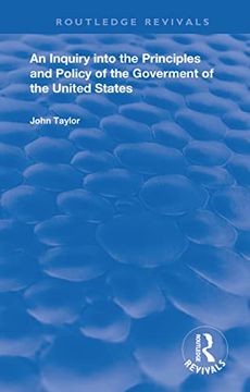 portada An Inquiry Into the Principles and Policy of the Goverment of the United States