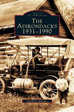portada Adirondacks 1931-1990 (en Inglés)