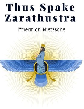 portada Thus Spake Zarathustra: A Book For All And None - A Radical Philosophy for Modern Times