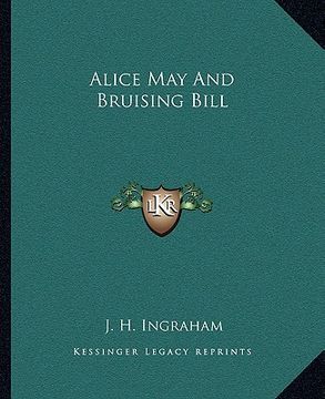 portada alice may and bruising bill