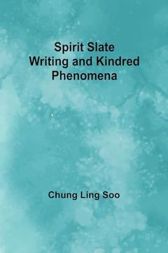 portada Spirit Slate Writing and Kindred Phenomena (en Inglés)