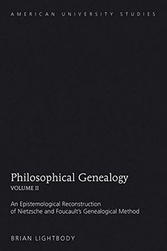 portada Philosophical Genealogy- Volume ii: An Epistemological Reconstruction of Nietzsche and Foucault's Genealogical Method: 2 (American University Studies) (en Inglés)