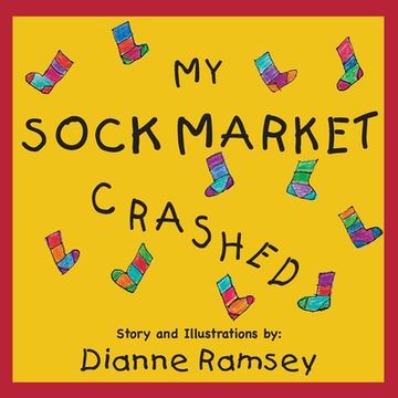 portada My Sock Market Crashed (en Inglés)