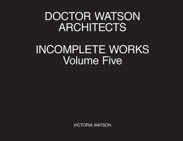 portada Doctor Watson Architects Incomplete Works Volume Five