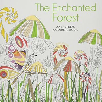 Enchanted Forest: Anti-Stress Colouring Book