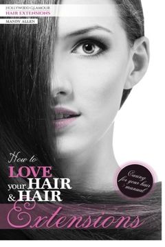 portada How To Love Your Hair & Hair Extensions
