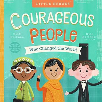 portada Courageous People who Changed the World (Little Heroes) (en Inglés)