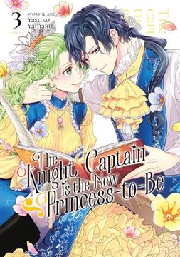 portada The Knight Captain is the new Princess-To-Be Vol. 3