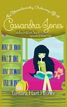 portada Episode 3: Road Trip: The Extraordinarily Ordinary Life of Cassandra Jones: Volume 3 (Walker Wildcats Year 1: Age 10) [Idioma Inglés] 