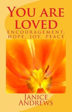 portada You are loved: encouragement, hope, joy, peace (en Inglés)
