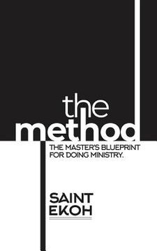 portada The Method: The Master's Blueprint for Doing Ministry (en Inglés)
