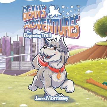 portada Bean's Adventures: The Beginning Trail (in English)