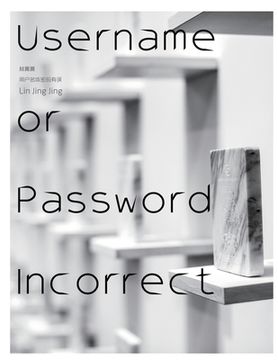 portada Username or Password Incorrect (en Inglés)
