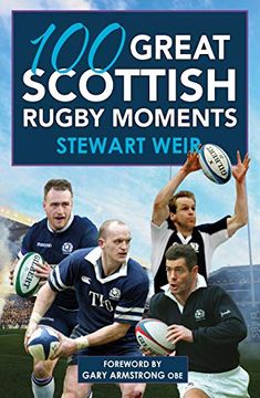 portada 100 Great Scottish Rugby Moments (in English)