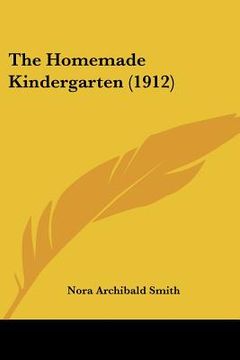 portada the homemade kindergarten (1912) (en Inglés)