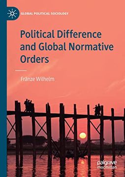 portada Political Difference and Global Normative Orders (in English)