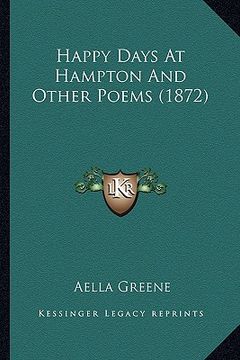 portada happy days at hampton and other poems (1872) (en Inglés)