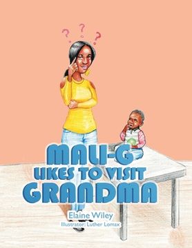 portada Mali-G Likes to Visit Grandma (en Inglés)