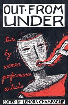 portada Out From Under: Texts by Women Performance Artists (en Inglés)