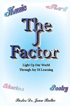 portada The j Factor: Light up our World Through joy of Learning (en Inglés)