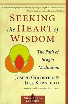 portada Seeking the Heart of Wisdom: The Path of Insight Meditation (Shambhala Classics) 