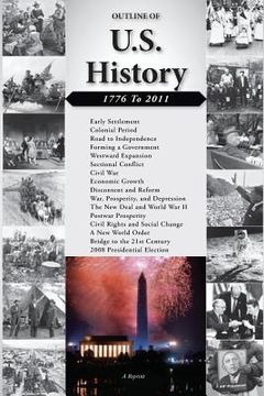 portada Outline of U.S. History: 1776-2011 (en Inglés)