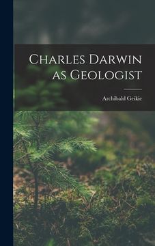 portada Charles Darwin as Geologist (en Inglés)