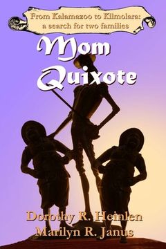 portada Mom Quixote: From Kalamazoo to Kilmolara: a Search for Two Families (en Inglés)