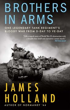 portada Brothers in Arms: One Legendary Tank Regiment'S Bloody war From D-Day to Ve-Day (en Inglés)