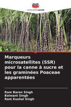 portada Marqueurs microsatellites (SSR) pour la canne à sucre et les graminées Poaceae apparentées (en Francés)