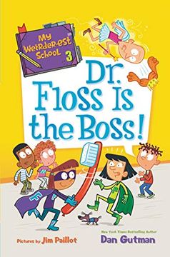 portada My Weirder-Est School: Dr. Floss is the Boss! (en Inglés)