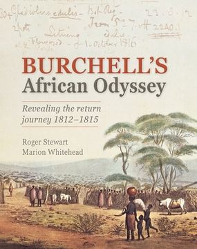 portada Burchell's African Odyssey: Revealing the Return Journey 1812-1815 (in English)